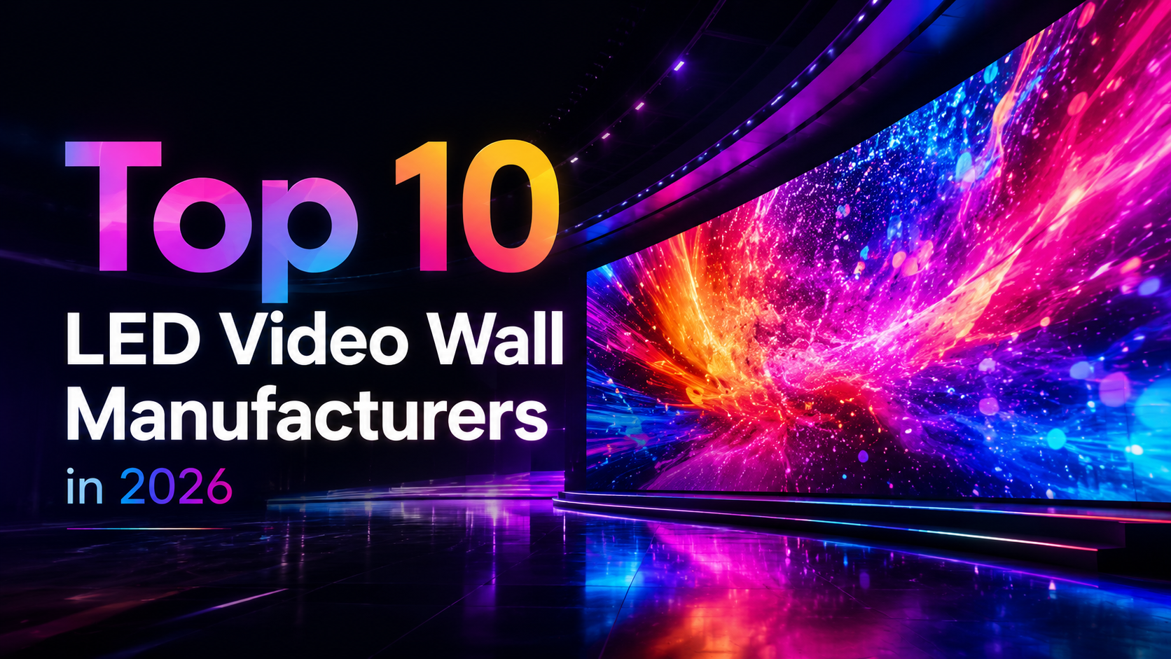 Top 10 LED Video Wall Manufacturers in 2026